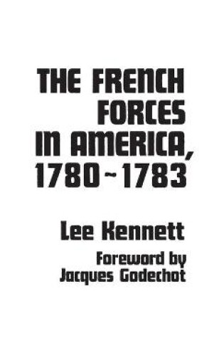 Cover of The French Forces in America, 1780-1783