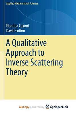 Book cover for A Qualitative Approach to Inverse Scattering Theory