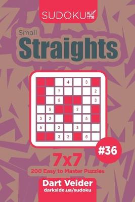 Book cover for Sudoku Small Straights - 200 Easy to Master Puzzles 7x7 (Volume 36)