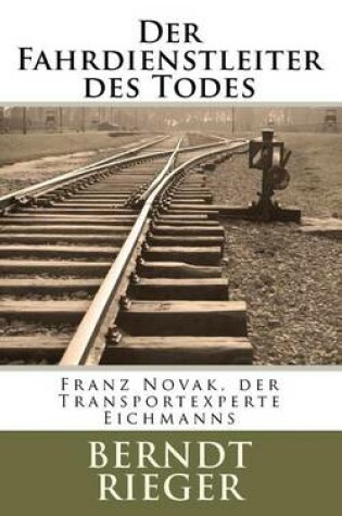 Cover of Der Fahrdienstleiter Des Todes