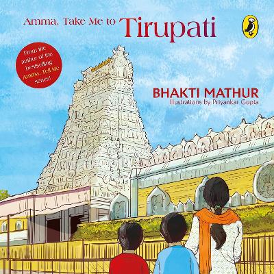 Book cover for The  Amma, Take Me to Tirupati