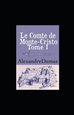 Book cover for Le Comte de Monte-Cristo - Tome I illustrated