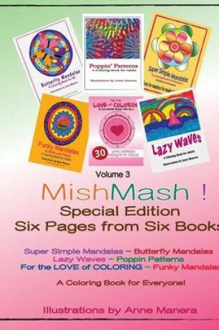 Cover of Mishmash! Coloring Book for Everyone Special Edition Six Pages from Six Books Volume 3