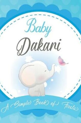 Cover of Baby Dakari A Simple Book of Firsts