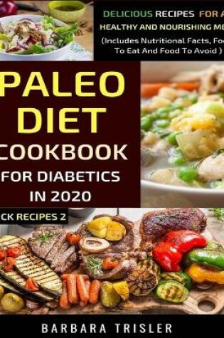 Cover of Paleo Diet Cookbook For Diabetics In 2020