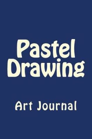 Cover of Pastel Drawing