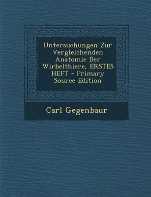 Book cover for Untersuchungen Zur Vergleichenden Anatomie Der Wirbelthiere, Erstes Heft