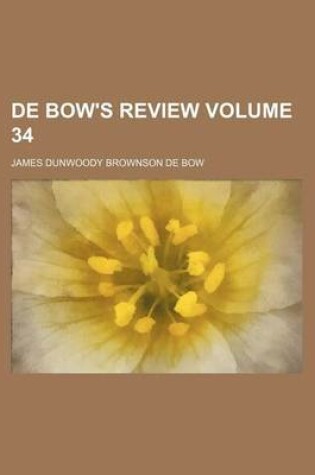 Cover of de Bow's Review Volume 34