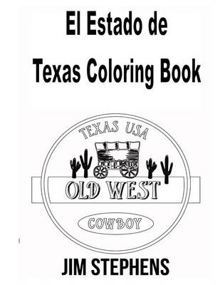Book cover for El Estado de Texas Coloring Book