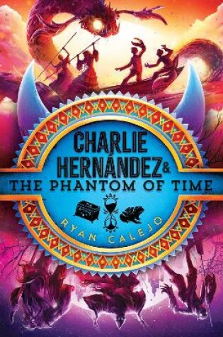 Cover of Charlie Hernández & the Phantom of Time