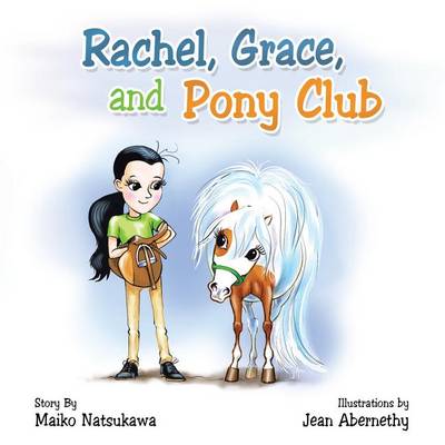 Cover of Rachel, Grace, and Pony Club