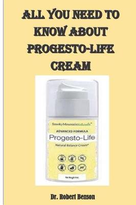 Book cover for All You Need to Know about Progesto-Life Cream