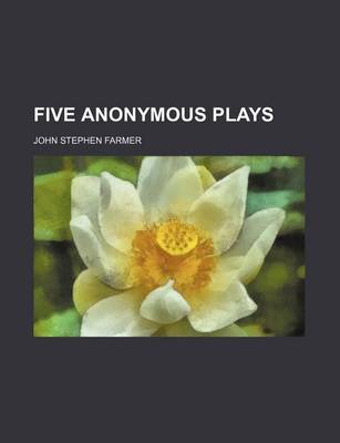 Book cover for Five Anonymous Plays