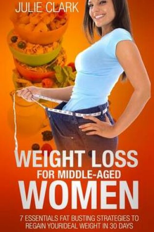 Cover of Weight Loss for Middle-Aged Women