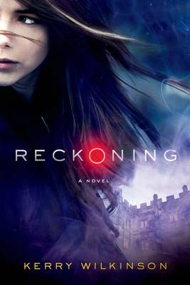 Reckoning by Kerry Wilkinson