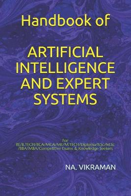 Book cover for Handbook of ARTIFICIAL INTELLIGENCE AND EXPERT SYSTEMS