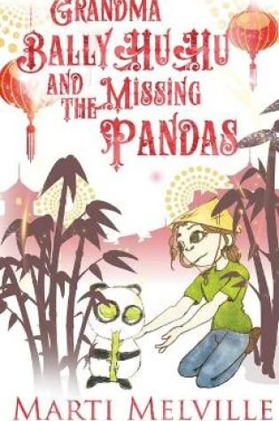 Cover of Grandma BallyHuHu and the Missing Pandas