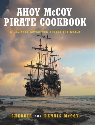 Book cover for Ahoy McCoy Pirate Cookbook