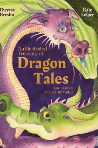 Cover of An Illustrated Treasury of Dragon Tales