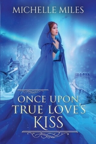 Cover of Once Upon True Love's Kiss