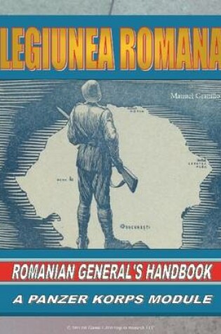 Cover of Legiunea Romana: Romanian General's Handbook