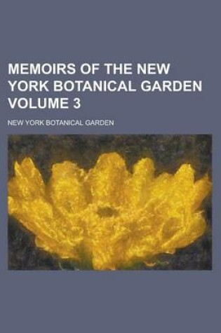 Cover of Memoirs of the New York Botanical Garden Volume 3