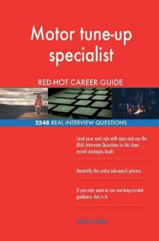 Cover of Motor tune-up specialist RED-HOT Career Guide; 2548 REAL Interview Questions