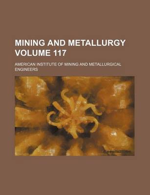 Book cover for Mining and Metallurgy Volume 117