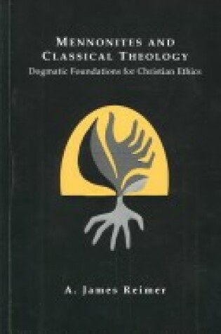 Cover of Mennonites and Classical Theology