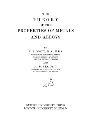 Cover of The Theory of the Properties of Metals and Alloys