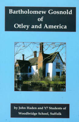 Cover of Bartholomew Gosnold of Otley and America