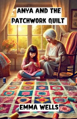 Book cover for Anya and the Patchwork Quilt