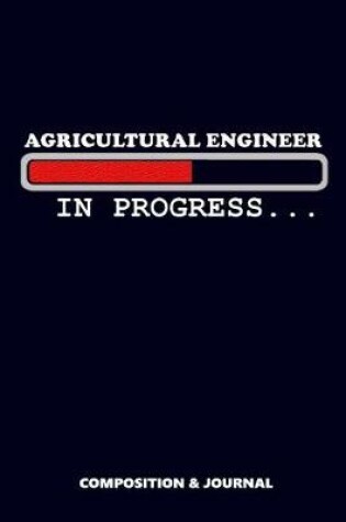 Cover of Agricultural Engineer in Progress