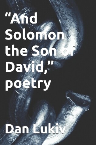 Cover of "And Solomon the Son of David," poetry