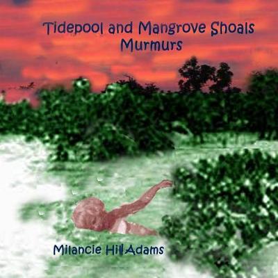 Book cover for Tidepool and Mangrove Shoals Murmurs