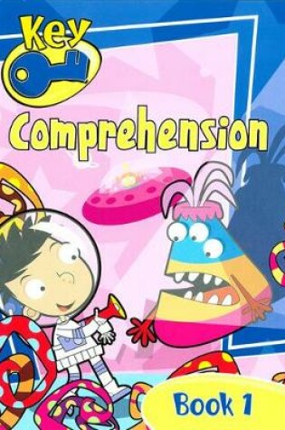 Cover of Key Comprehension New Edition Pupil Book 1