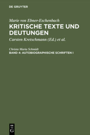 Cover of Kritische Texte und Deutungen, Band 4, Autobiographische Schriften I