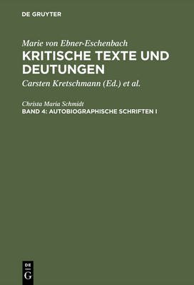 Book cover for Kritische Texte und Deutungen, Band 4, Autobiographische Schriften I