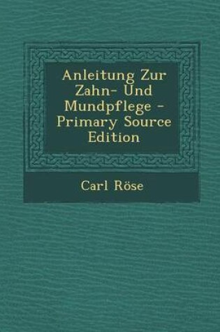 Cover of Anleitung Zur Zahn- Und Mundpflege