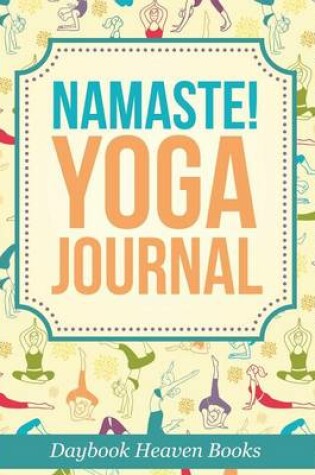 Cover of Namaste! Yoga Journal