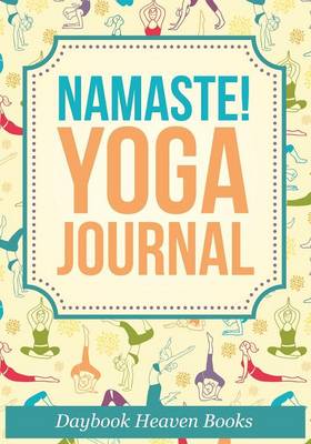 Book cover for Namaste! Yoga Journal