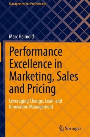 Cover of Performance Excellence in Marketing, Sales and Pricing