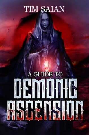 Cover of A Guide to Demonic Ascension, Book 1