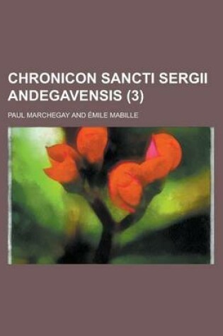 Cover of Chronicon Sancti Sergii Andegavensis (3)
