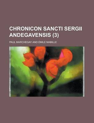 Book cover for Chronicon Sancti Sergii Andegavensis (3)