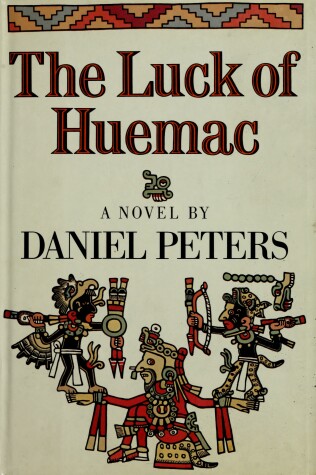 Book cover for The Luck of Huemac