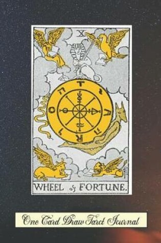 Cover of The Wheel of Fortune One Card Draw Tarot Journal