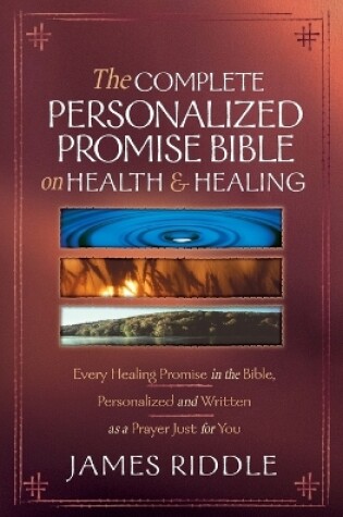 Cover of Complete Personalized Promise Bible On Health And Healing