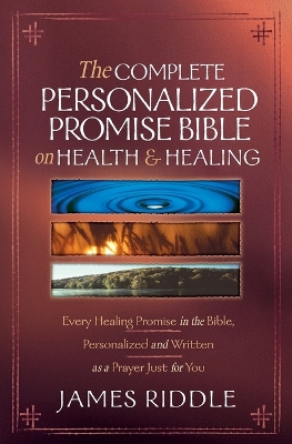 Book cover for Complete Personalized Promise Bible On Health And Healing