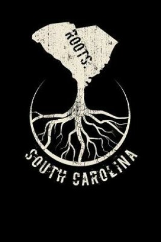 Cover of South Carolina Roots